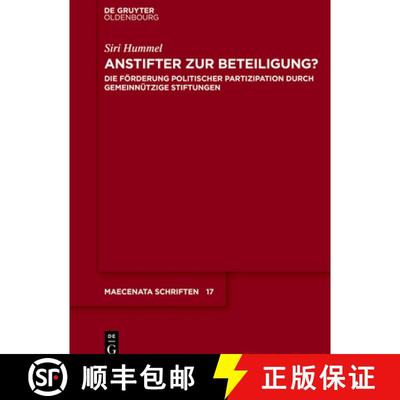 【3-4周达】Anstifter Zur Beteiligung?: Die Foerderung Politischer Partizipation Durch Gemeinnutzige S... [9783110652383]
