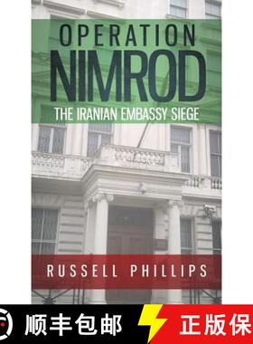 【3-4周达】Operation Nimrod: The Iranian Embassy Siege: The Iranian Embassy Siege [9780995513310]