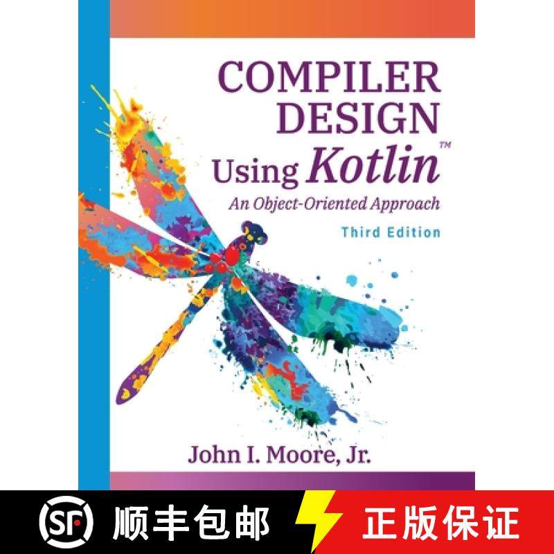 预订 Compiler Design Using Kotlin(TM): An Object-Oriented Approach [9781734139174]