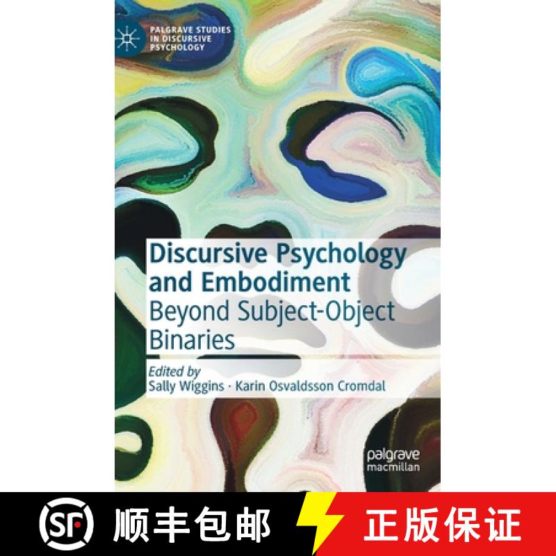 【3-4周达】Discursive Psychology and Embodiment : Beyond Subject-Object Binaries [9783030537081]