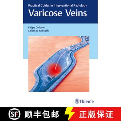 【3-4周达】Varicose Veins – Practical Guides in Interventional Radiology [9781626230125]