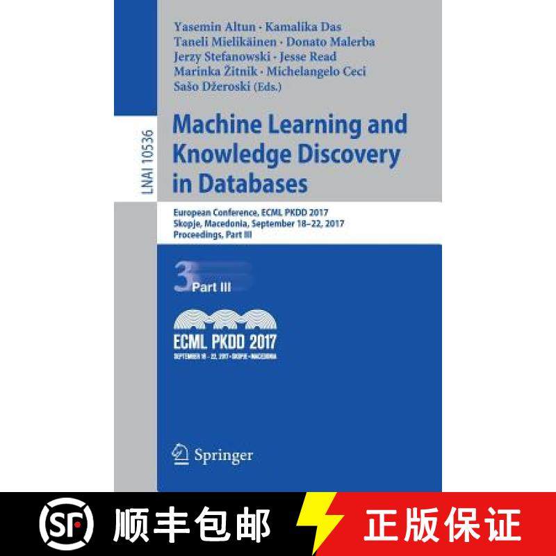 【3-4周达】Machine Learning and Knowledge Discovery in Databases: European Conference, ECML PKDD 2017... [9783319712727]