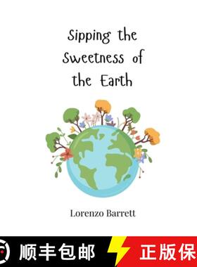 预订 Sipping the Sweetness of the Earth [9783690817233]