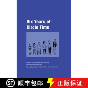 预订 Six Years of Circle Time: A Developmental Primary Curriculum - Produced by a Group of Teachers i... [9781873942529]