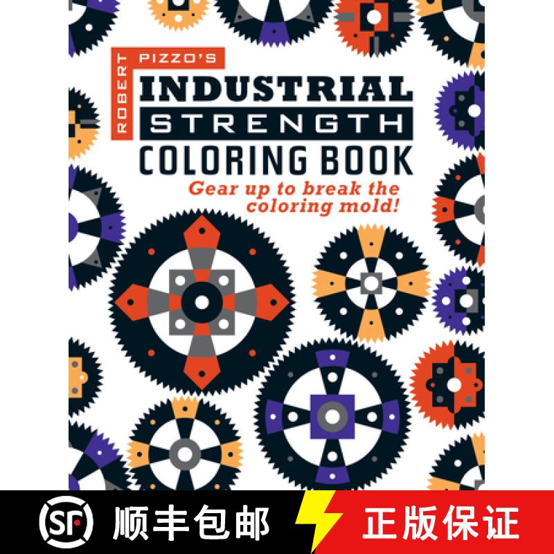 【3-4周达】Industrial Strength Coloring Book: Gear Up to Break the Coloring Mold!: Gear Up to Break t... [9781610352888]