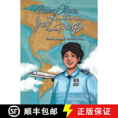 【3-4周达】精装 I Am Olga, The First Latina Jet Fighter Pilot [9781643785332]