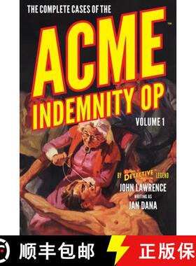 预订 The Complete Cases of the Acme Indemnity Op, Volume 1 [9781618275578]