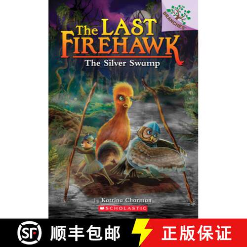 The Silver Swamp: A Branches Book (the Last Firehawk #8): A Branches Book Volume 8 [9781338565317]