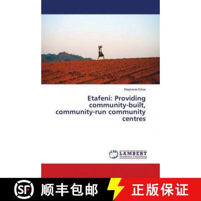 预订 Etafeni: Providing community-built, community-run community centres [9786138388753]
