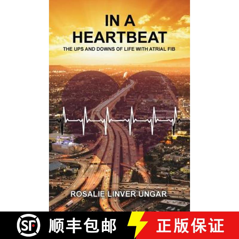 【3-4周达】In a Heartbeat: The Ups and Downs of Life with Atrial Fib [9781633371125]