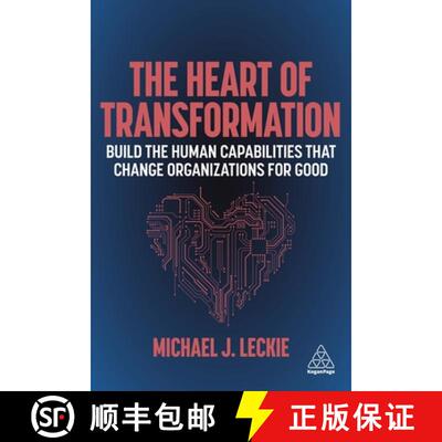 【3-4周达】The Heart of Transformation – Build the Human Capabilities that Change Organizations for ... [9781398600089]