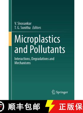 【3-4周达】Microplastics and Pollutants: Interactions, Degradations and Mechanisms [9783031545672]