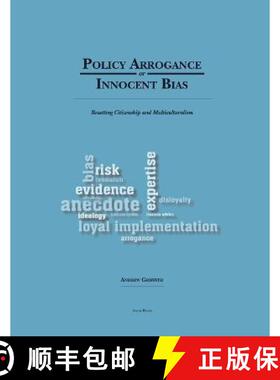 【3-4周达】Policy Arrogance or Innocent Bias: Resetting Citizenship and Multiculturalism [9780988064041]