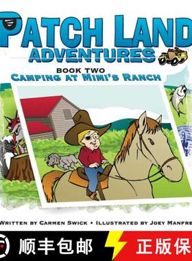 【3-4周达】Patch Land Adventures Book two Camping at Mimi's Ranch [9780983138044]