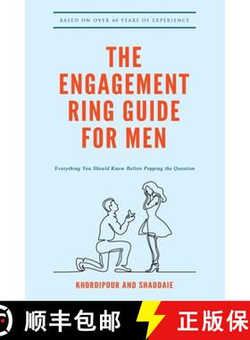 【3-4周达】The Engagement Ring Guide For Men: Everything You Should Know Before Popping The Question [9781951490300]