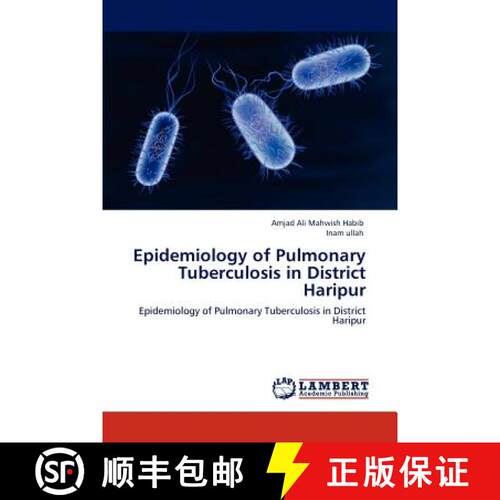 预订 Epidemiology of Pulmonary Tuberculosis in District Haripur [9783848416943]