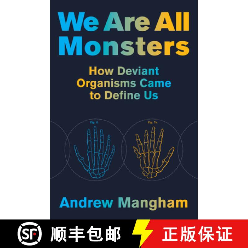 【3-4周达】We Are All Monsters: How Deviant Organisms Came to Define Us [9780262047524]