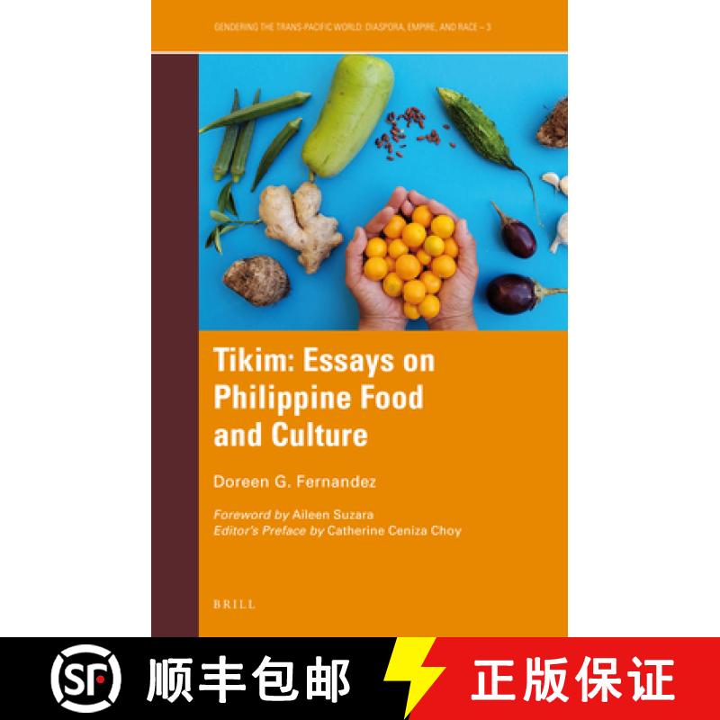 【3-4周达】Tikim: Essays on Philippine Food and Culture [9789004453753]