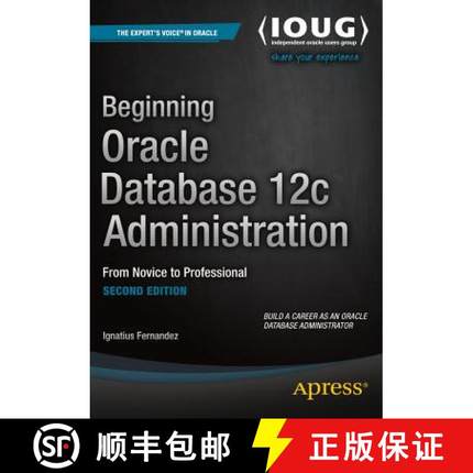 【3-4周达】Beginning Oracle Database 12c Administration : From Novice to Professional (2nd ed.) (2nd ... [9781484201947]