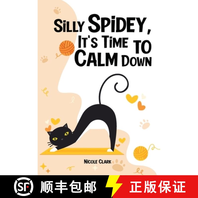 【3-4周达】Silly Spidey, It's Time to Calm Down [9798894060460]