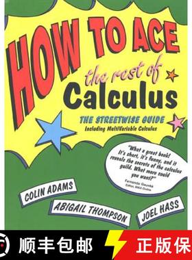 【3-4周达】How to Ace the Rest of Calculus: The Streetwise Guide, Including Multivariable Calculus [9780716741749]