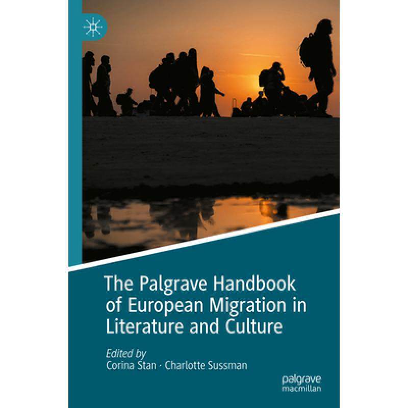 【4周达】The Palgrave Handbook of European Migration in Literature and Culture[9783031307836]_虎窝淘