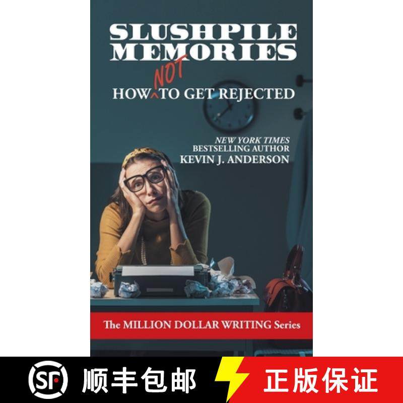【3-4周达】Slushpile Memories: How NOT to Get Rejected [9781680572964]