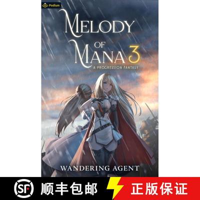 【3-4周达】Melody of Mana 3:  A Progression Fantasy [9781039419544]