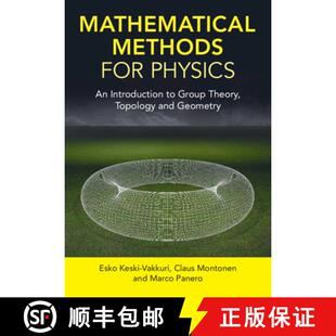 【3-4周达】Mathematical Methods for Physics: An Introduction to Group Theory, Topology and Geometry [9781107191136]