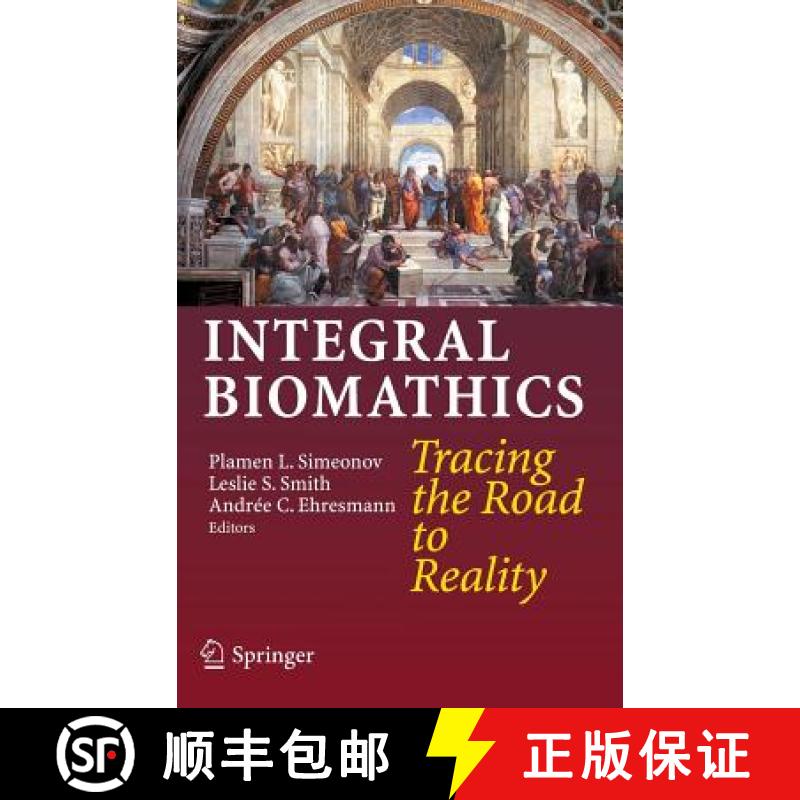【3-4周达】Integral Biomathics : Tracing the Road to Reality [9783642281105]