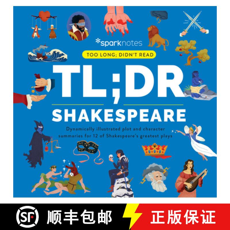 【2-3周达】Tl;dr Shakespeare: Dynamically Illustrated Plot and Character Summaries for 12 of Shakespe... [9781411480612]
