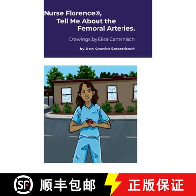 【3-4周达】Nurse Florence(R), Tell Me About the Femoral Arteries. [9781326174316]
