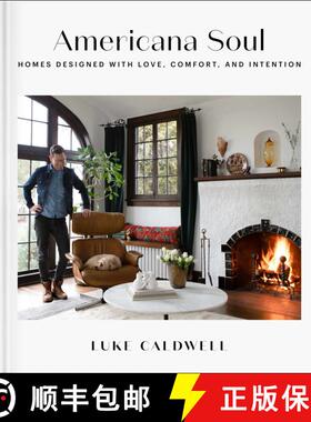 【3-4周达】Americana Soul: Homes Designed with Love, Comfort, and Intention [9781982187408]