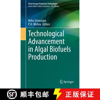【3-4周达】精装 Technological Advancement in Algal Biofuels Production [9789811968051]