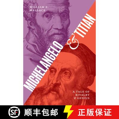 【3-4周达】Michelangelo and Titian – A Tale of Rivalry and Genius [9780691266572]