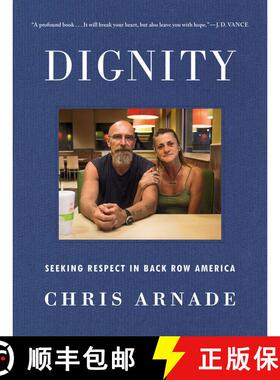 【3-4周达】Dignity: Seeking Respect in Back Row America [9780525534730]