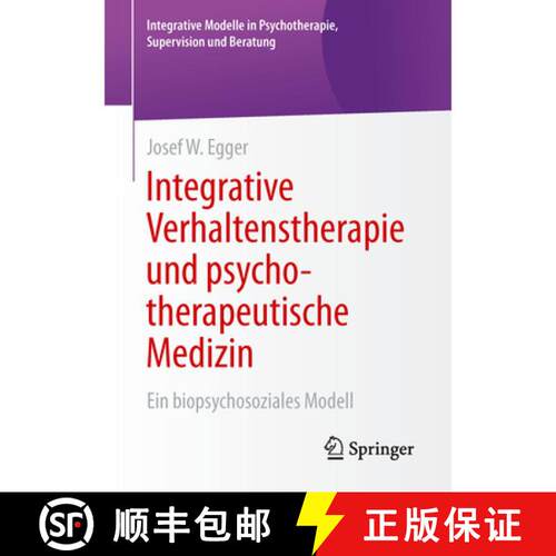【3-4周达】Integrative Verhaltenstherapie und psychotherapeutische Medizin : Ein biopsychosoziales Mo... [9783658068028]