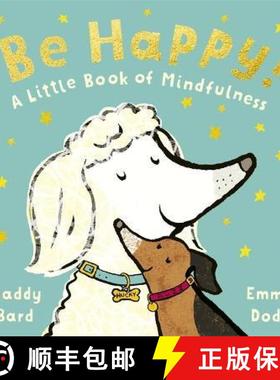 【3-4周达】Be Happy!: A Little Book of Mindfulness [9781800783744]