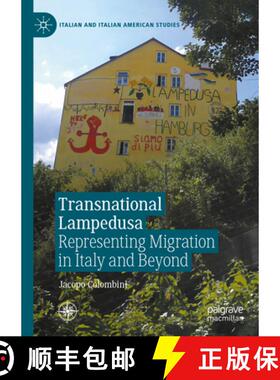 【3-4周达】Transnational Lampedusa : Representing Migration in Italy and Beyond [9783031457333]