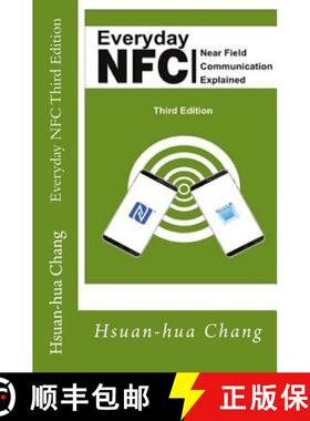 预订 Everyday NFC Third Edition: Near Field Communication Explained [9780982434031]