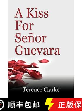 【3-4周达】A Kiss for Senor Guevara [9781609102197]