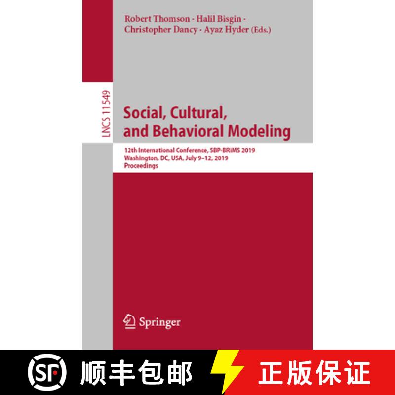 【3-4周达】Social, Cultural, and Behavioral Modeling : 12th International Conference, SBP-BRiMS 2019,... [9783030217402]