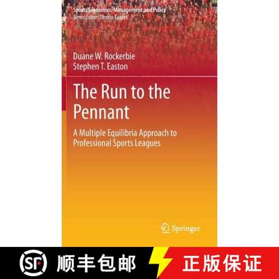 【3-4周达】The Run to the Pennant : A Multiple Equilibria Approach to Professional Sports Leagues [9781461478843]