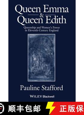 【3-4周达】Queen Emma And Queen Edith - Queenship And Women'S Power In Eleventh-Century England [Wile... [9780631227380]