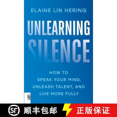 【3-4周达】Unlearning Silence: How to Speak Your Mind, Unleash Talent, and Live More Fully [9780593832233]