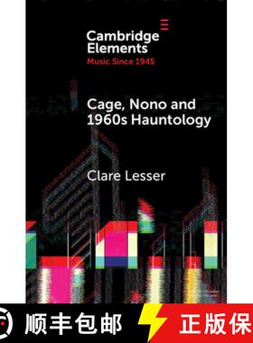 【3-4周达】Cage, Nono and 1960s Hauntology: Sonic Ghosts [9781009487955]