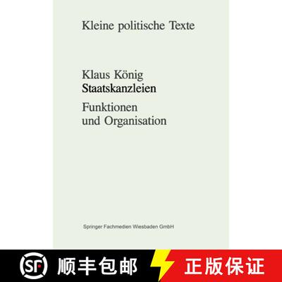 【3-4周达】Staatskanzleien : Funktionen und Organisation [9783663114727]