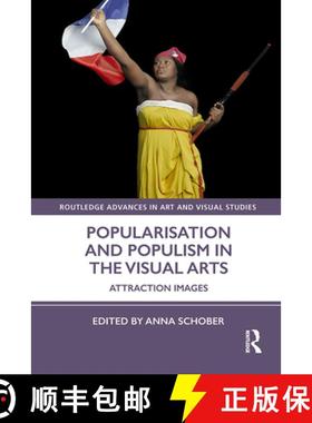 【3-4周达】Popularisation and Populism in the Visual Arts: Attraction Images [9781138605886]