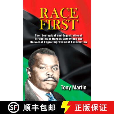【3-4周达】Race First: The Ideological and Organizational Struggles of Marcus Garvey and the Universa... [9781574781779]