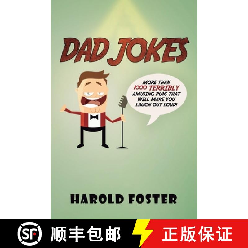 【3-4周达】Dad Jokes: More Than 1000 Terribly Amusing Puns That Will Make You Laugh Out Loud! [9781950931279]